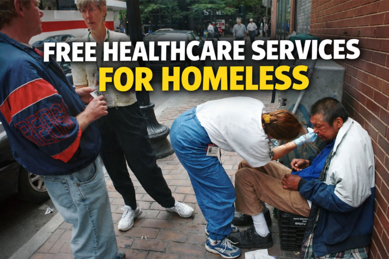 Free Healthcare Services for Homeless – How to Get?